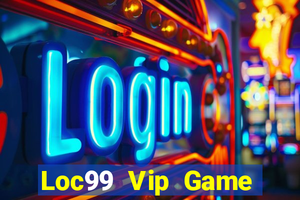 Loc99 Vip Game Bài 247 Club