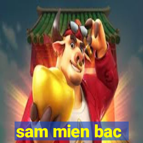 sam mien bac