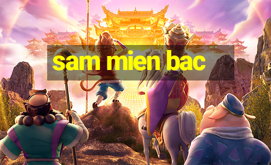 sam mien bac