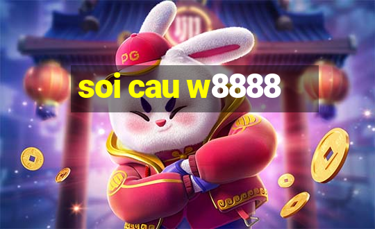 soi cau w8888