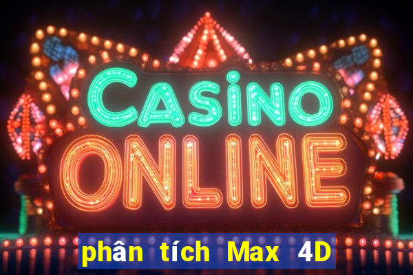 phân tích Max 4D ngày 2