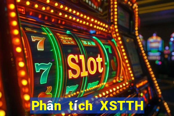 Phân tích XSTTH ngày 29