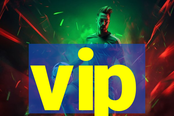 vip