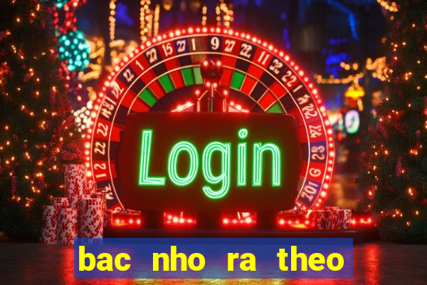 bac nho ra theo dau cam