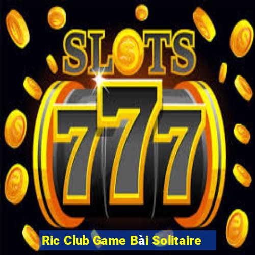 Ric Club Game Bài Solitaire