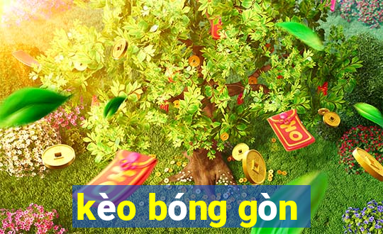 kèo bóng gòn