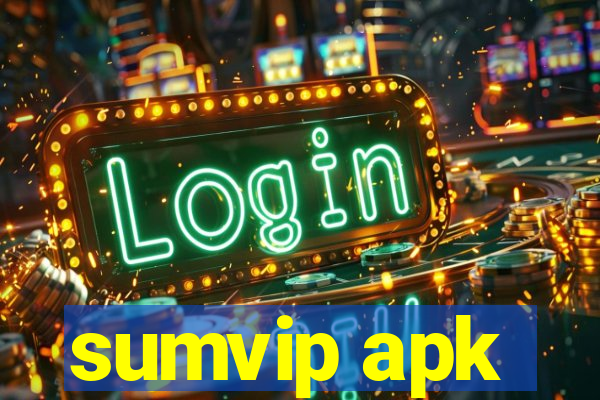 sumvip apk