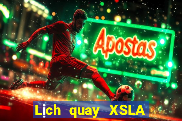 Lịch quay XSLA ngày 24