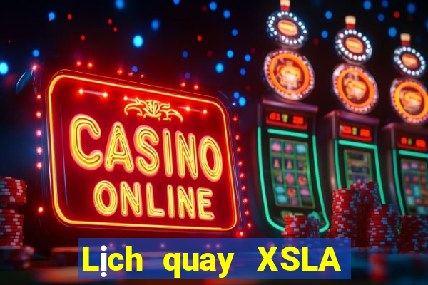 Lịch quay XSLA ngày 24