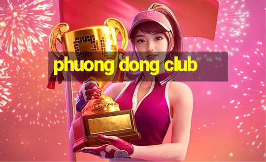 phuong dong club