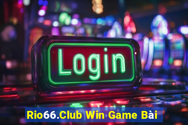 Rio66.Club Win Game Bài