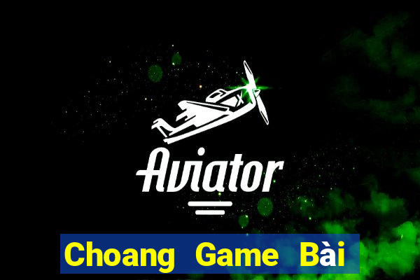 Choang Game Bài Bốc Club