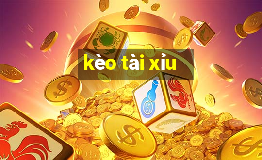 kèo tài xỉu