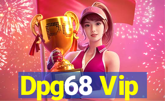 Dpg68 Vip