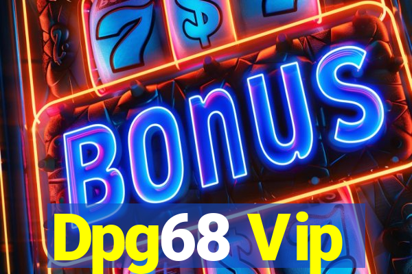 Dpg68 Vip