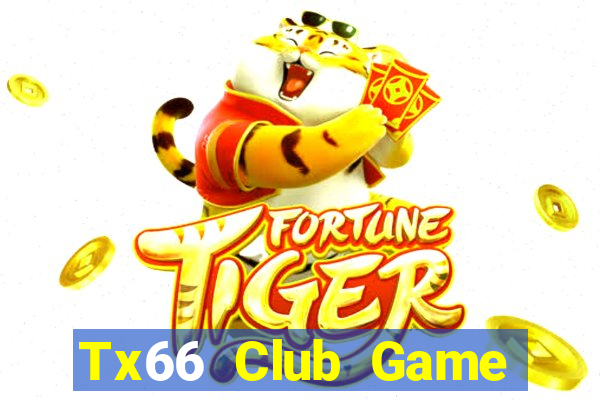 Tx66 Club Game Bài 2022