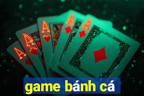 game bánh cá