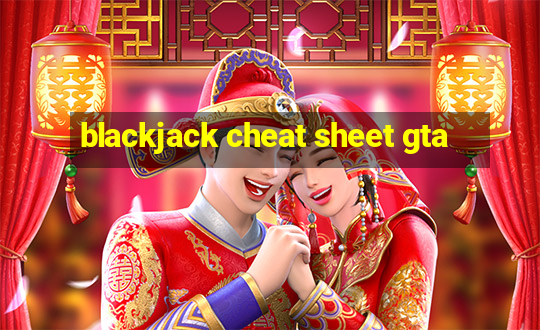 blackjack cheat sheet gta