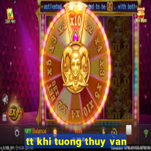 tt khi tuong thuy van