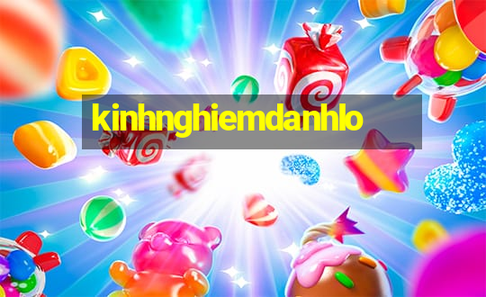 kinhnghiemdanhlo