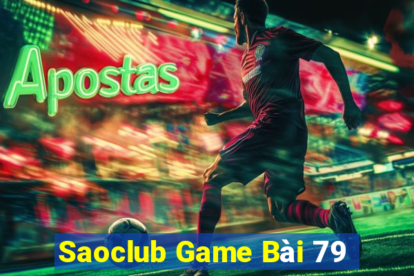 Saoclub Game Bài 79