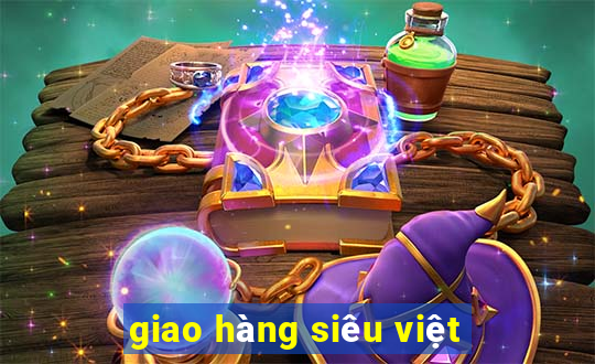 giao hàng siêu việt