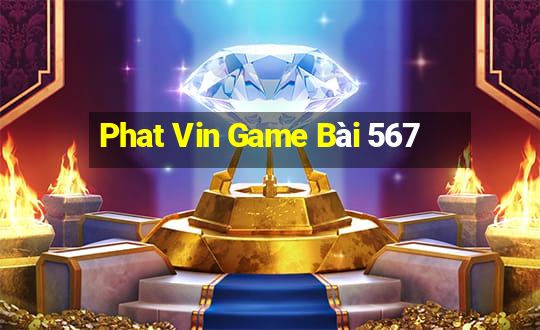 Phat Vin Game Bài 567