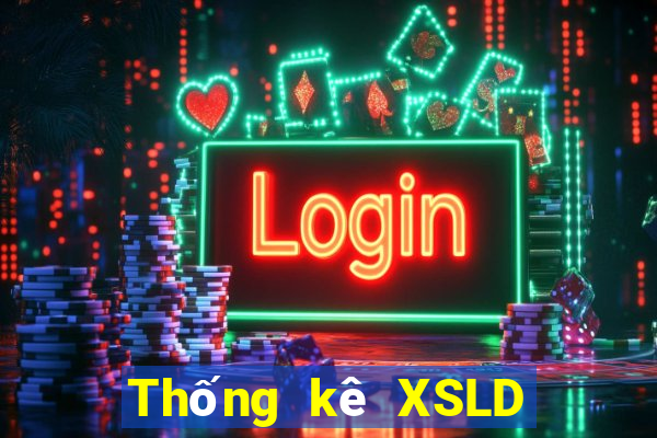 Thống kê XSLD ngày 22