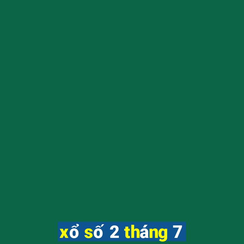 xổ số 2 tháng 7