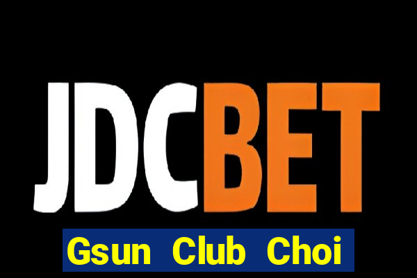 Gsun Club Choi Game Bài