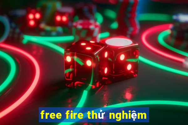 free fire thử nghiệm