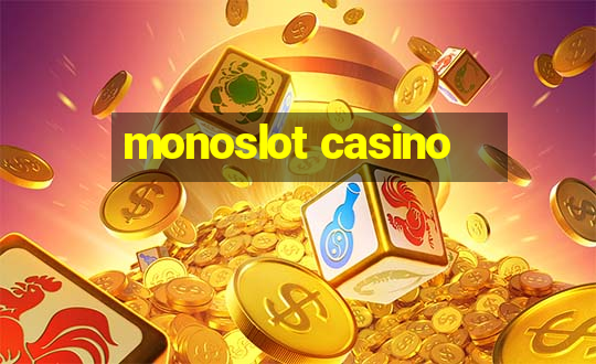 monoslot casino