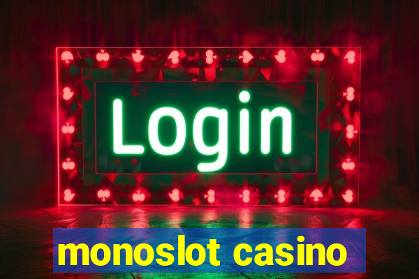 monoslot casino