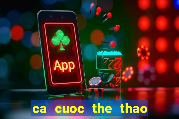 ca cuoc the thao dien tu