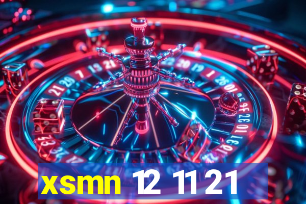 xsmn 12 11 21