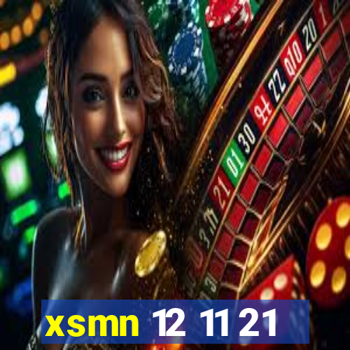 xsmn 12 11 21