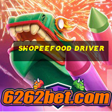 shopeefood driver