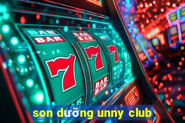 son dưỡng unny club