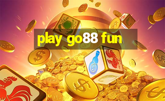 play go88 fun