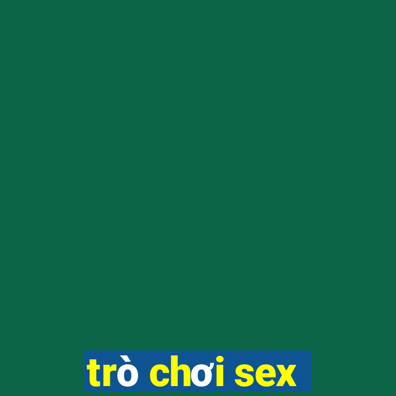 trò chơi sex