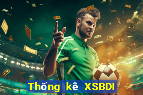 Thống kê XSBDI thứ hai