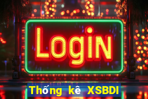 Thống kê XSBDI thứ hai