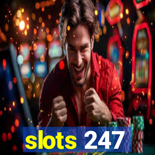 slots 247