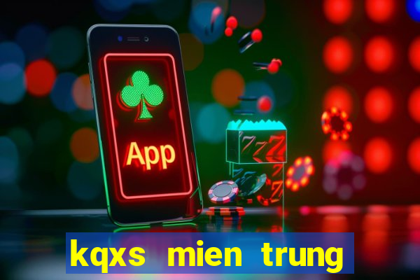 kqxs mien trung hôm nay