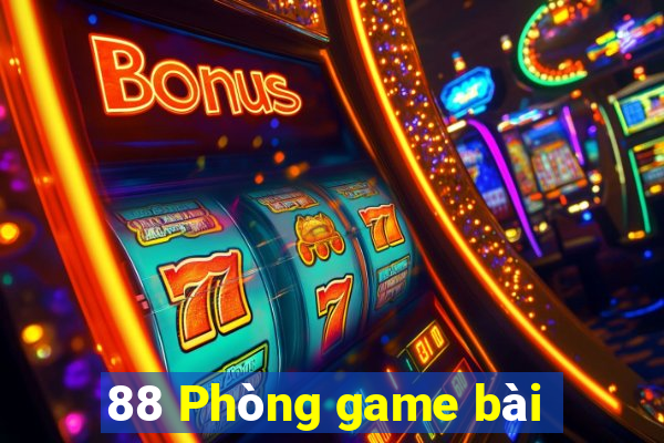 88 Phòng game bài