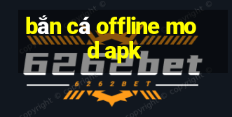 bắn cá offline mod apk