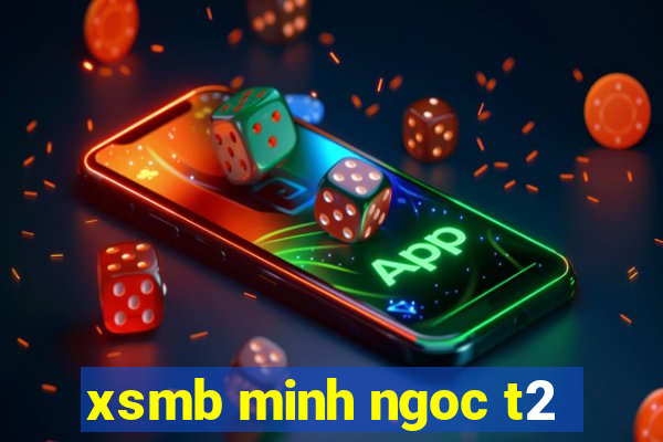 xsmb minh ngoc t2