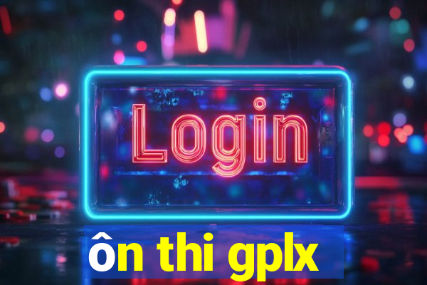 ôn thi gplx