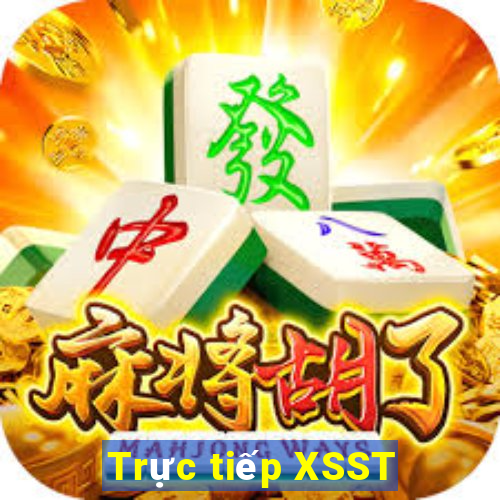 Trực tiếp XSST