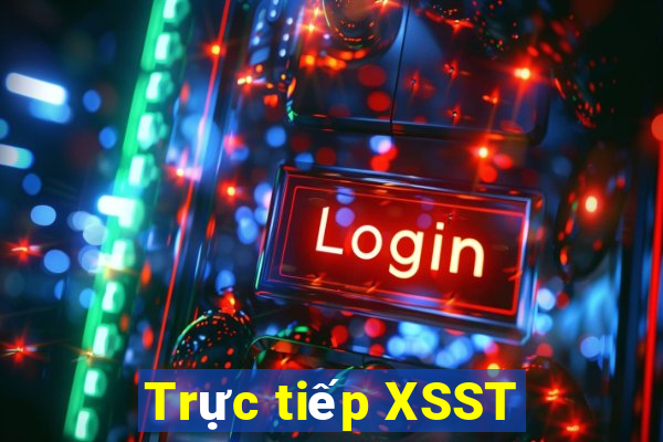 Trực tiếp XSST